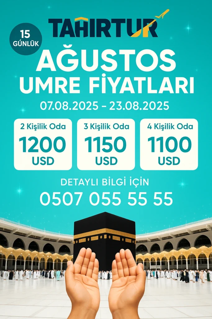 Ağustos umresi 2026, 15 günlük umre fiyatları