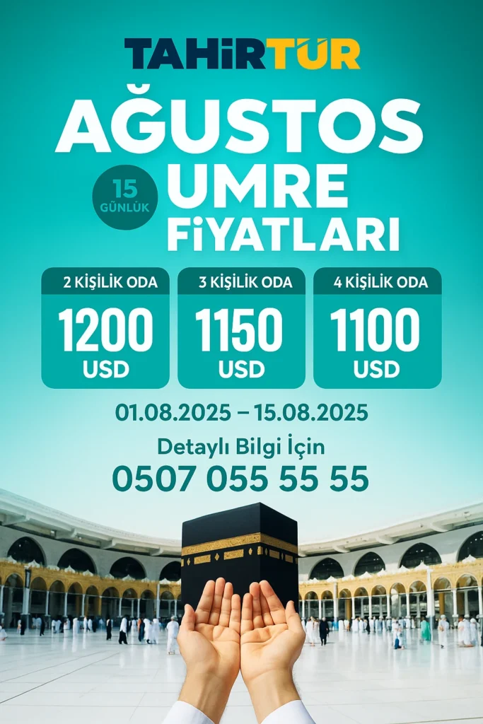 Ağustos umresi 2026, 15 günlük umre fiyatları