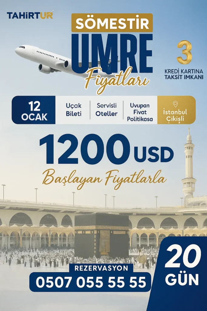 Umre Kaç Lira - Sömestr Umre Fiyatları-20 Günlük Umre Turları
